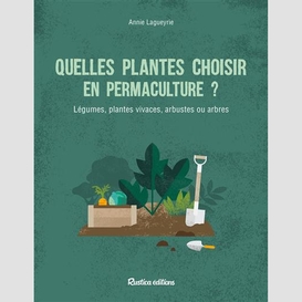 Quelles plantes choisir en permaculture