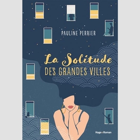 Solitude des grandes villes (la)