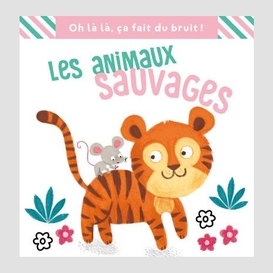 Animaux sauvages (les)