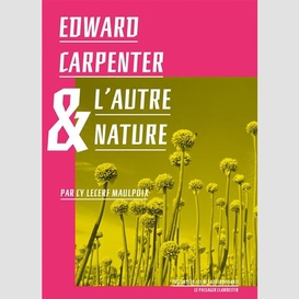 Edward carpenter et l'autre nature