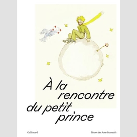 A la rencontre du petit prince