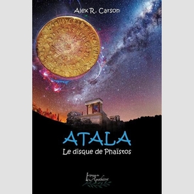 Atala: le disque de phaïstos