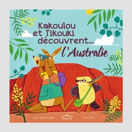 Kakoulou et tikouki decouvrent l'austral