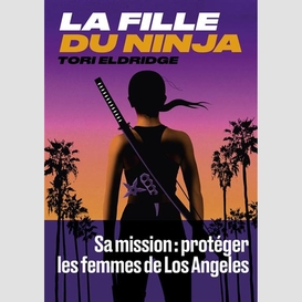 Fille du ninja (la)