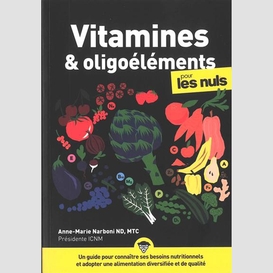 Vitamine et oligoelements pour les nuls