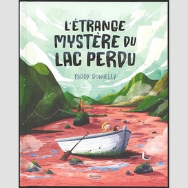 Etrange mystere du lac perdu (l')