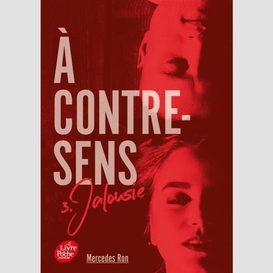 A contre-sens t.03 jalousie