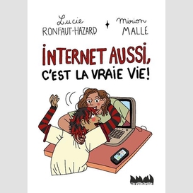 Internet aussi c'est la vraie vie