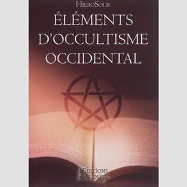 Elements d occultisme occidental