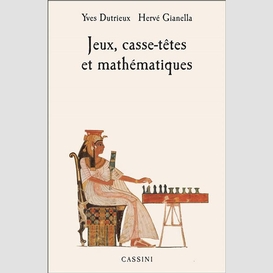 Jeux casse-tetes et mathematiques