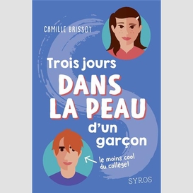 Trois jours dans la peau d'un garcon