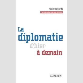 Diplomatie d'hier a demain