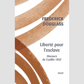 Liberte pour l'esclave