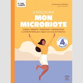 Je reequilibre mon microbiote