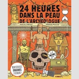 24 heures dans la peau de l'archeologue