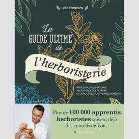 Guide ultime de l'herboristerie (le)