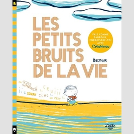 Petits bruits de la vie (les)