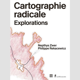 Carthographie radicale exploration