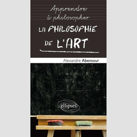 Philosophie de l'art (la)