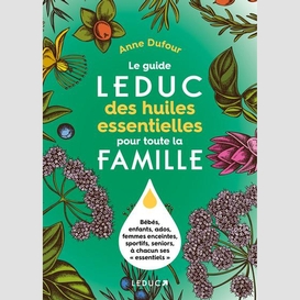 Guide leduc des huiles essentielles pour