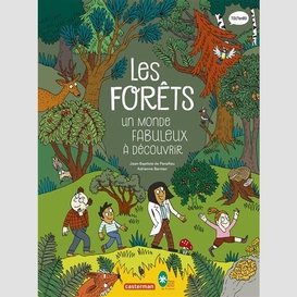 Forets un monde fabuleux a decouvrir