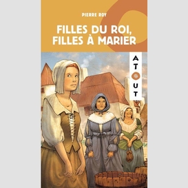 Filles du roi, filles à marier