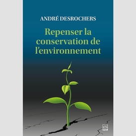 Repenser la conservation de l'environnement