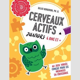 Cerveaux actifs juniors 6 ans et +