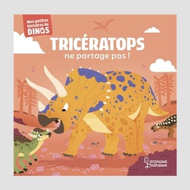 Triceratops ne partage pas