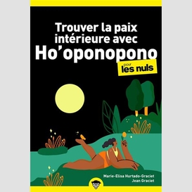 Trouver la paix interieur ho oponopono