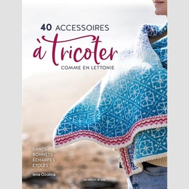 40 accessoires a tricoter comme en letto