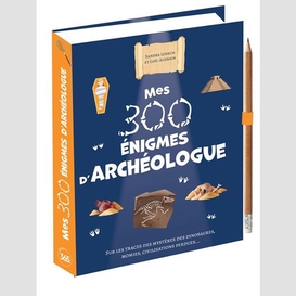 Mes 300 enigmes d'archeologue