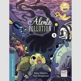 Alerte pollution t.03