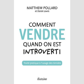 Comment vendre quand on est introverti