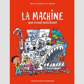 Machine qui rend mechant (la)