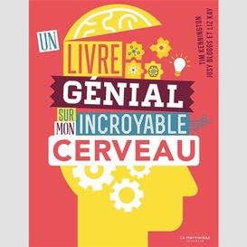 Un livre genial sur mon incroyable cerve