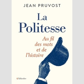 Politesse (la)