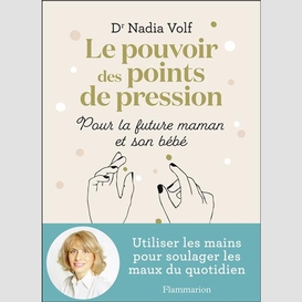 Pouvoir des points de pression (le)