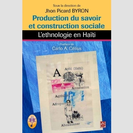 Production du savoir et construction sociale. l'ethnologie e