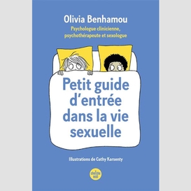 Petit guide d'entree dans la vie sexuell