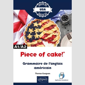 Piece of cake grammaire de l'anglais ame