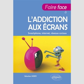 Faire face a l'addiction aux ecrans