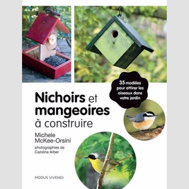 Nichoirs et mangeoires a construire