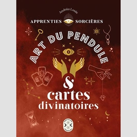 Art du pendule et cartes divinatoires