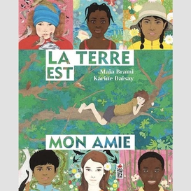 Terre est mon amie (la)