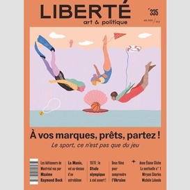 Liberté. no. 335, été 2022