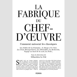 Fabrique du chef-d'oeuvre (la)