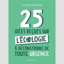 50 idees recus sur l'ecologie a deconstr