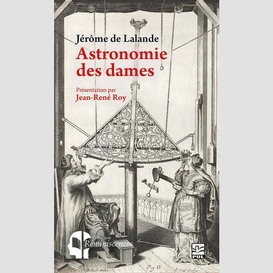 Astronomie des dames. présentation par jean-rené roy