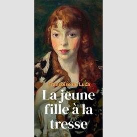 Jeune fille a la tresse (la)